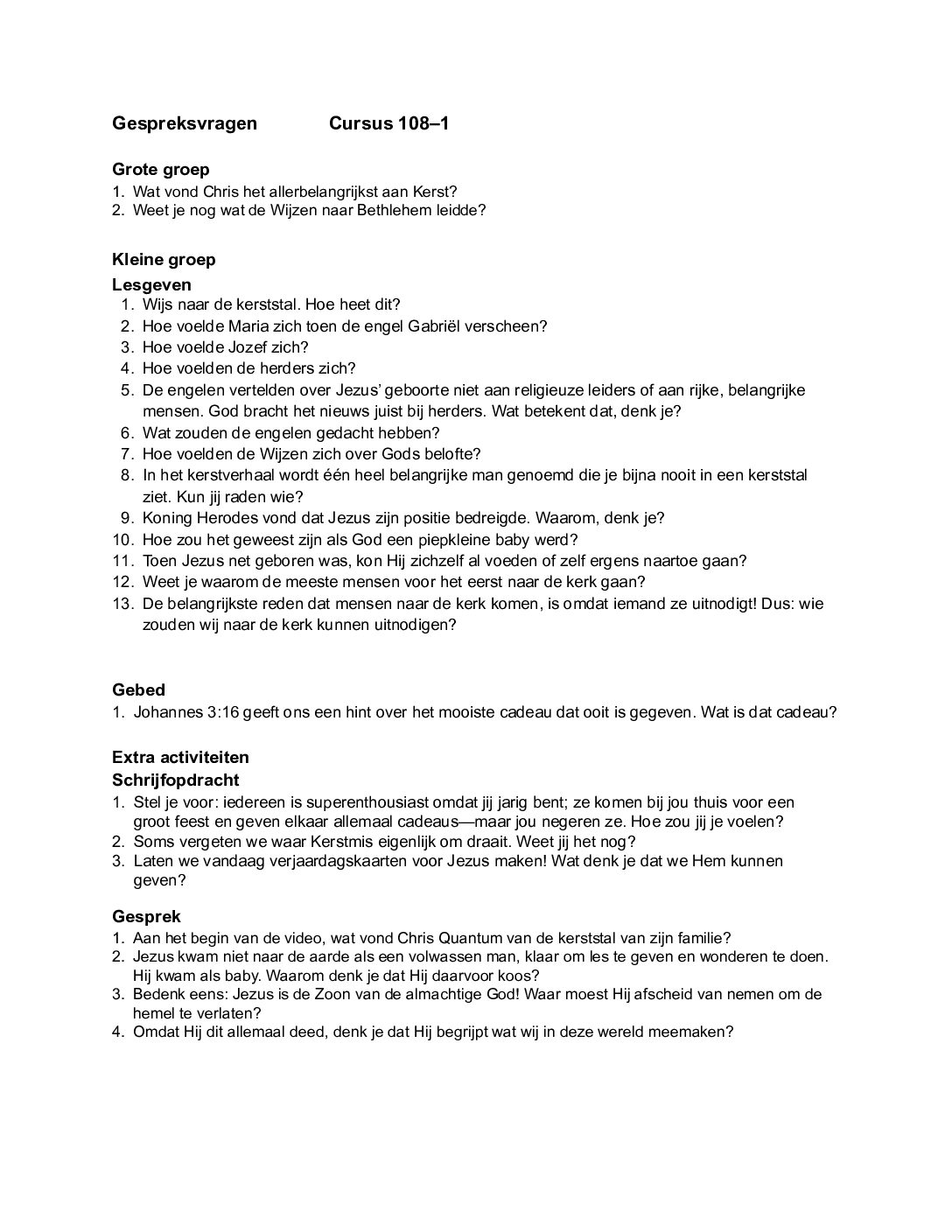 1081 De eerste Kerstmis - Les 1 Gespreksvragen 1081 De eerste Kerstmis Les 1 Gespreksvragen