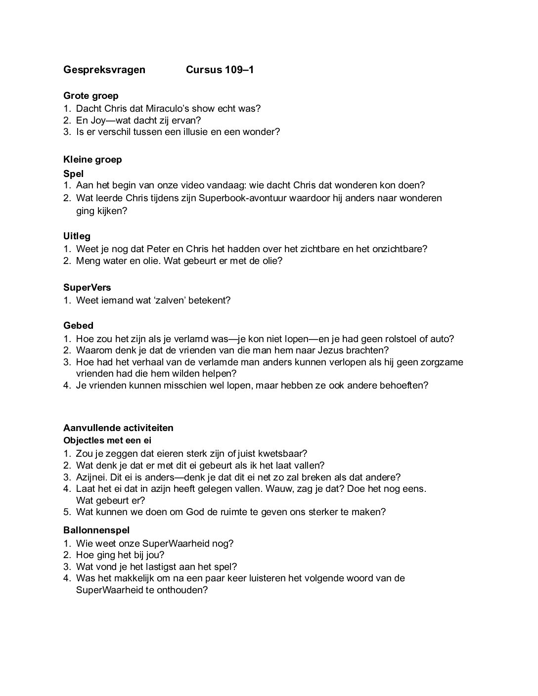 1091 De wonderen van Jezus - Les 1 Gespreksvragen 1091 De wonderen van Jezus Les 1 Gespreksvragen